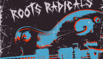 Roots Radicals with Lyrics